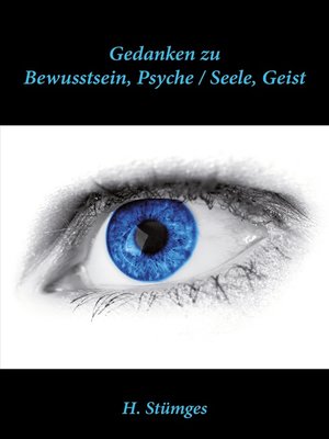 cover image of Gedanken zu Bewusstsein, Psyche / Seele Geist